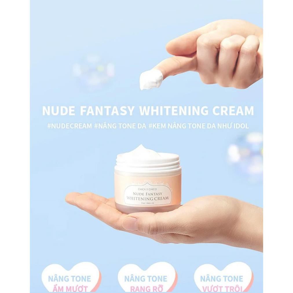 Kem dưỡng trắng nâng tông da Chica Y Chico Nude Fantasy Whitening Cream 55ml Hàng mới về