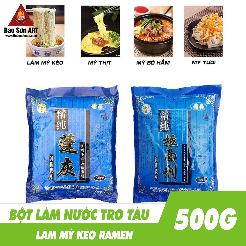 BỘT TRO TÀU LÀM MỲ KÉO, NƯỚC TRO TÀU PHA TỪ BỘT, BỘT LÀM MỲ KÉO LAN CHÂU, MỲ RAMEN