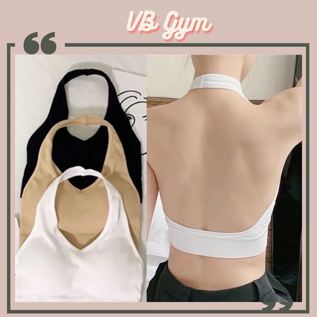 Áo bra nữ tập gym 2 dây gân tăm, áo lót nữ không gọng, có đệm mút (bra qua cổ hở lưng)