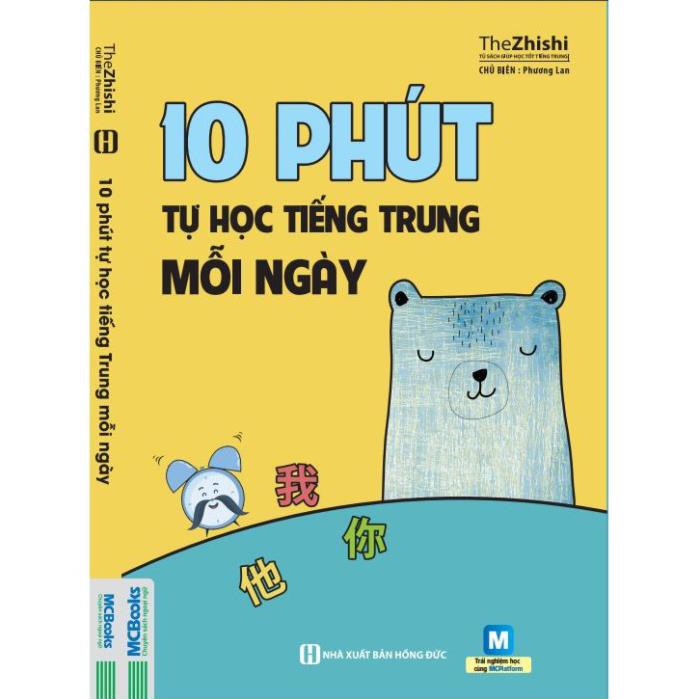 Sách - 10 Phút Tự Học Tiếng Trung Mỗi Ngày - Dành Cho Người Học Tiếng Trung Cơ Bản