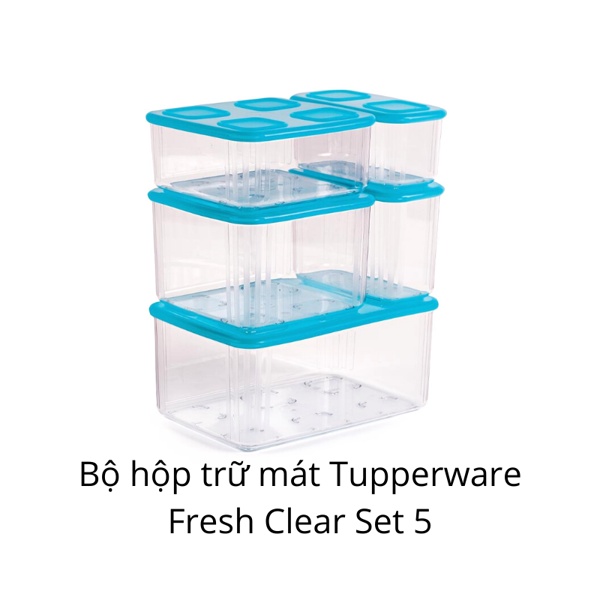 Tupperware Bộ hộp trữ mát Fresh Clear