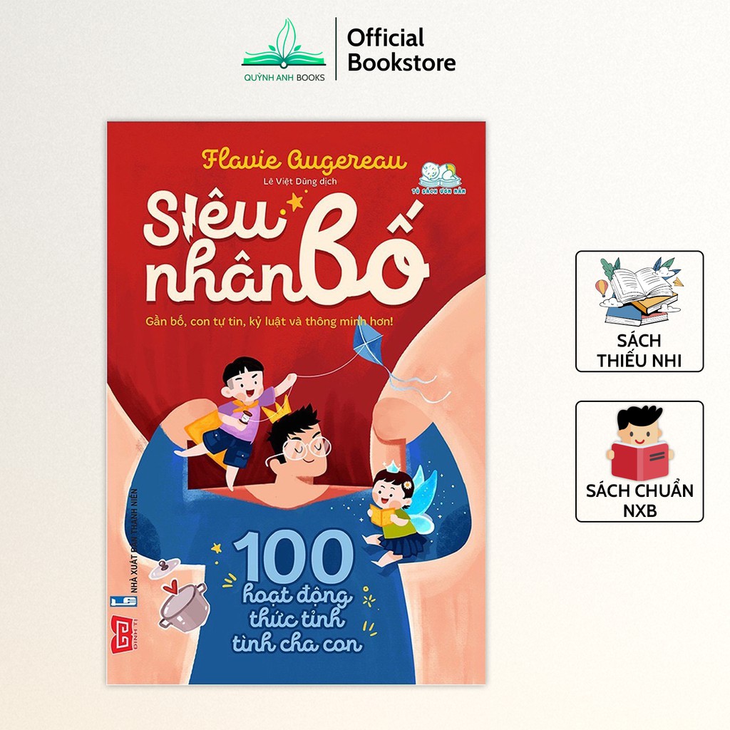 Sách - Siêu nhân bố - 100 hoạt động thức tỉnh tình cha con - NPH Đinh Tị