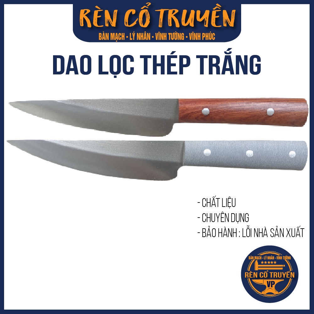 Dao Lọc thịt nhà bếp thép trắng Nhật lọc thịt heo, bò, gà, cá,…rèn thủ công Lý Nhân