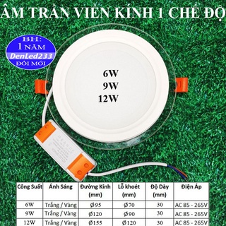 ĐÈN LED ÂM TRẦN VIỀN KÍNH 6W-9W-12W SÁNG TRẮNG/SÁNG VÀNG