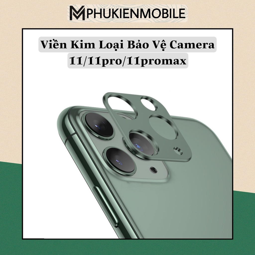 VIỀN KIM LOẠI BẢO VỆ CAMERA DÀNH CHO IP 11/11PRO/ 11 PROMAX