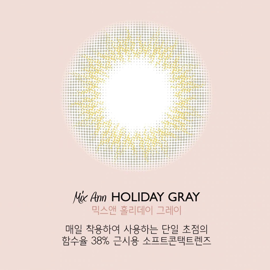 Kính Áp Tròng Cận Thị ANN365 Màu Xám Mix Ann Holiday Gray Cho Mắt Nhạy Cảm