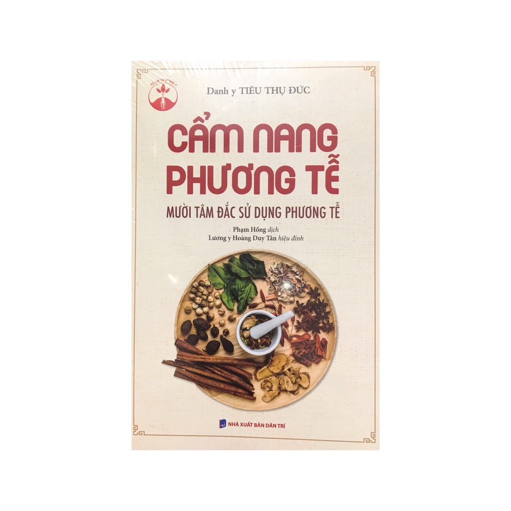 Sách - Cẩm nâng phương tễ : Mười tâm đắc sử dụng phương tễ ( Minh Thắng )