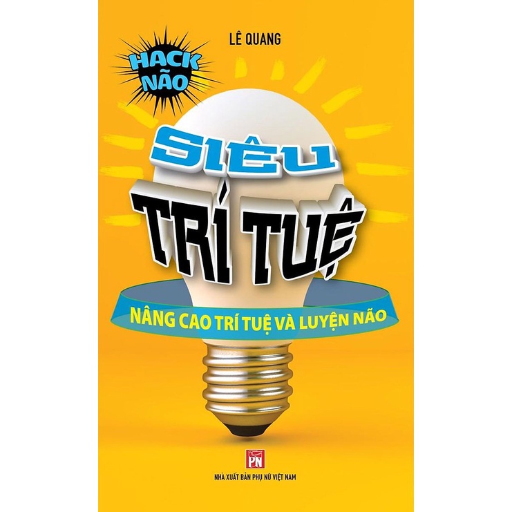 Sách - Siêu Trí Tuệ - Nâng Cao Trí Tuệ Và Luyện Não