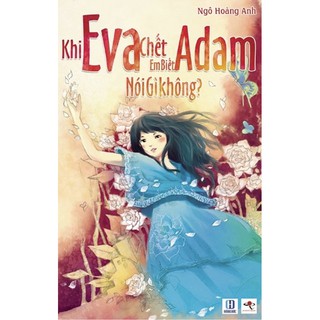 Sách - Khi Eva chết em biết Adam nói gì không