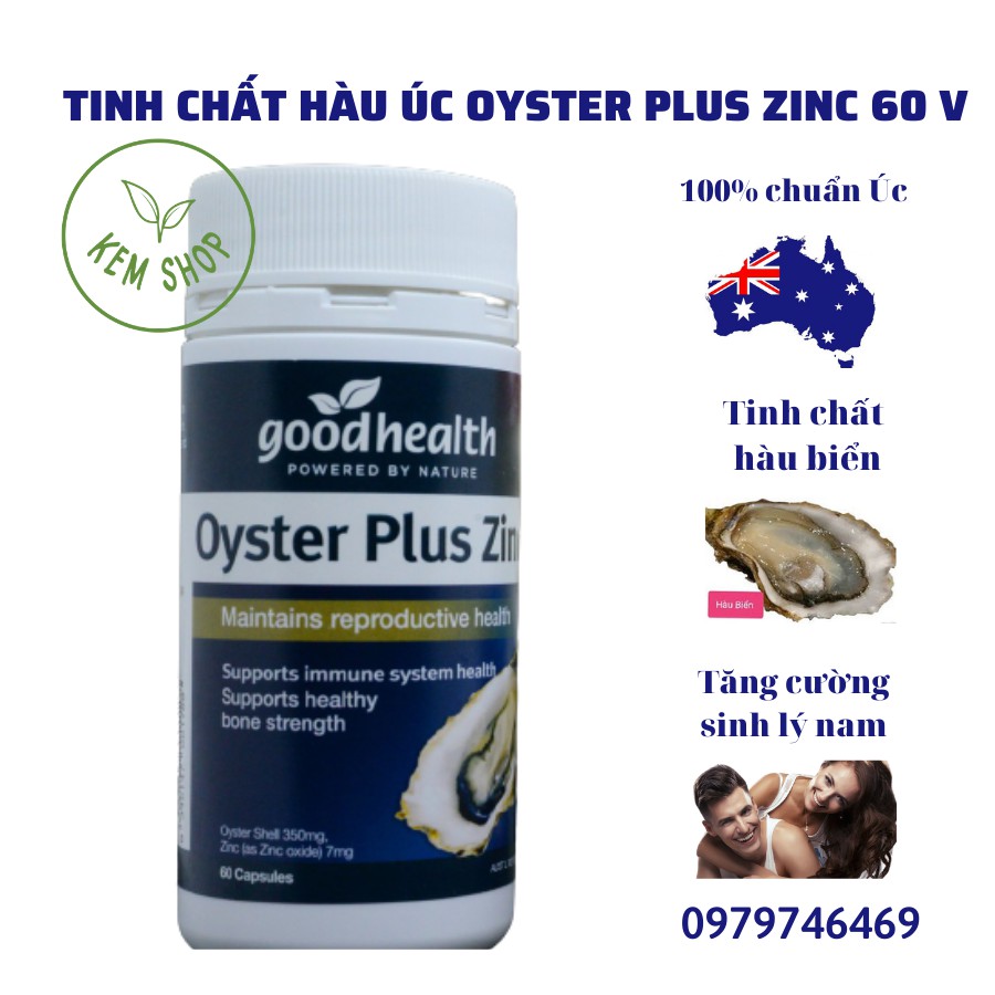 [HÀNG CHÍNH HÃNG] Tinh chất hàu biển Oyster Plus ZinC Goodhealth 60 viên - viên hàu úc (SX: Úc)