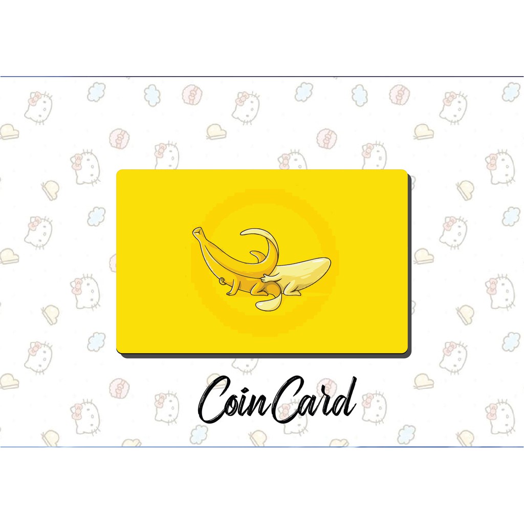 &quot;BANANA&quot; (Decal dán Thẻ ATM, debit, thẻ từ, thẻ chung cư, bảo vệ thẻ) | Dán thẻ ATM COINCARD