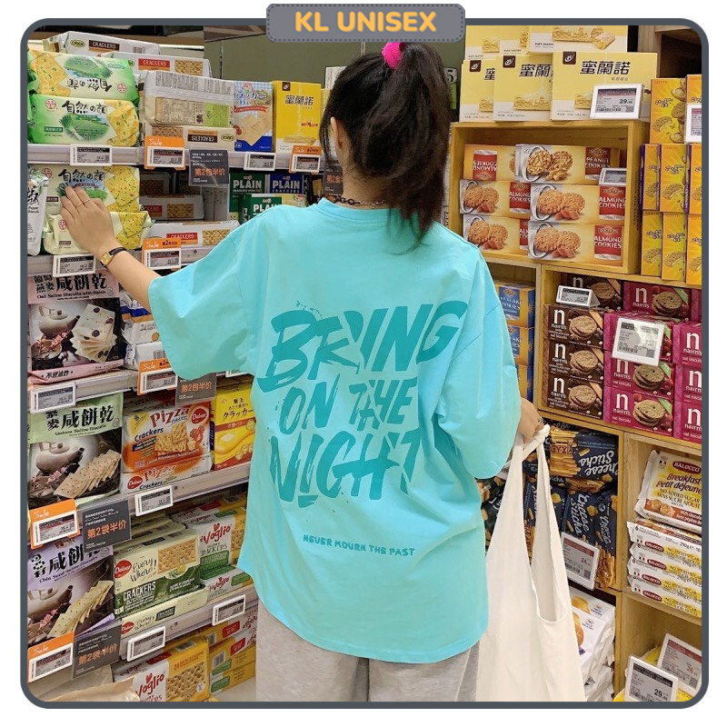 Áo thun phông logo tay Full size tay lỡ from rộng [BRING ON THE NIGHT] KL Unisex