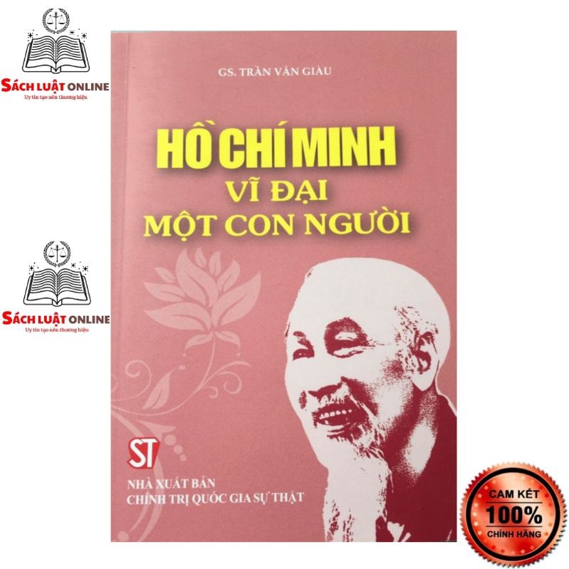 Sách - Hồ Chí Minh - Vĩ đại một con người