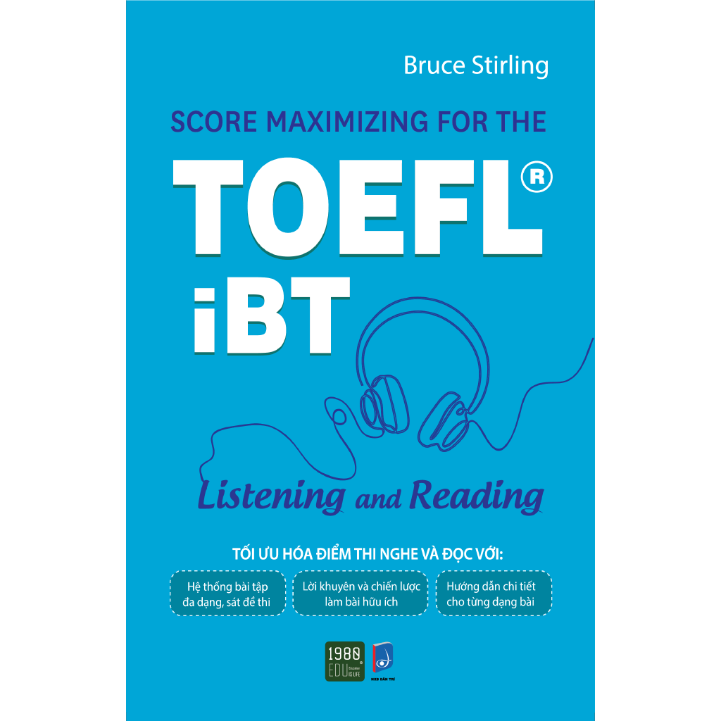 Sách - Score Maximizing For The TOEFL® iBT - Listening And Reading