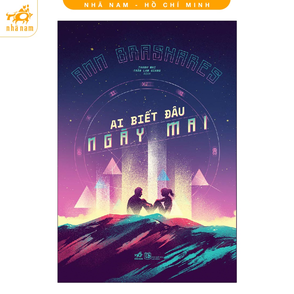 Sách - Ai Biết Đâu Ngày Mai (Nhã Nam HCM)