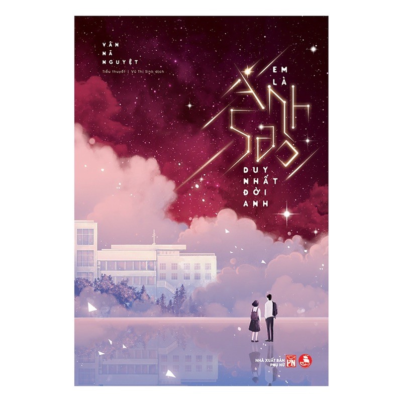 NOTEBOOK SỔ TAY “EM LÀ ÁNH SAO DUY NHẤT ĐỜI ANH” - VÂN NÃ NGUYỆT