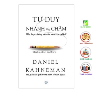Sách - Tư Duy Nhanh Và Chậm (Tái bản) [AlphaBooks]