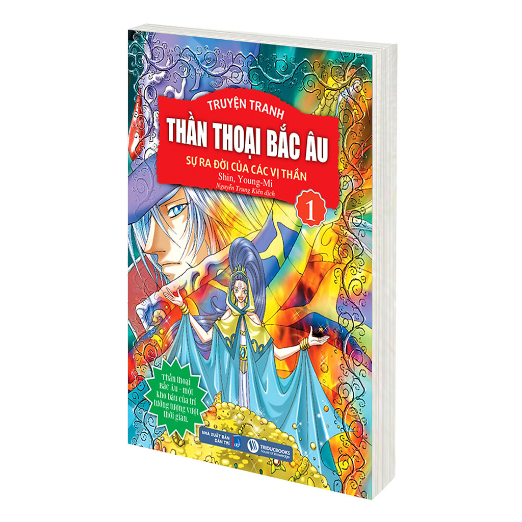 Sách - Thần Thoại Bắc Âu Tập 1 : Sự Ra Đời Của Các Vị Thần