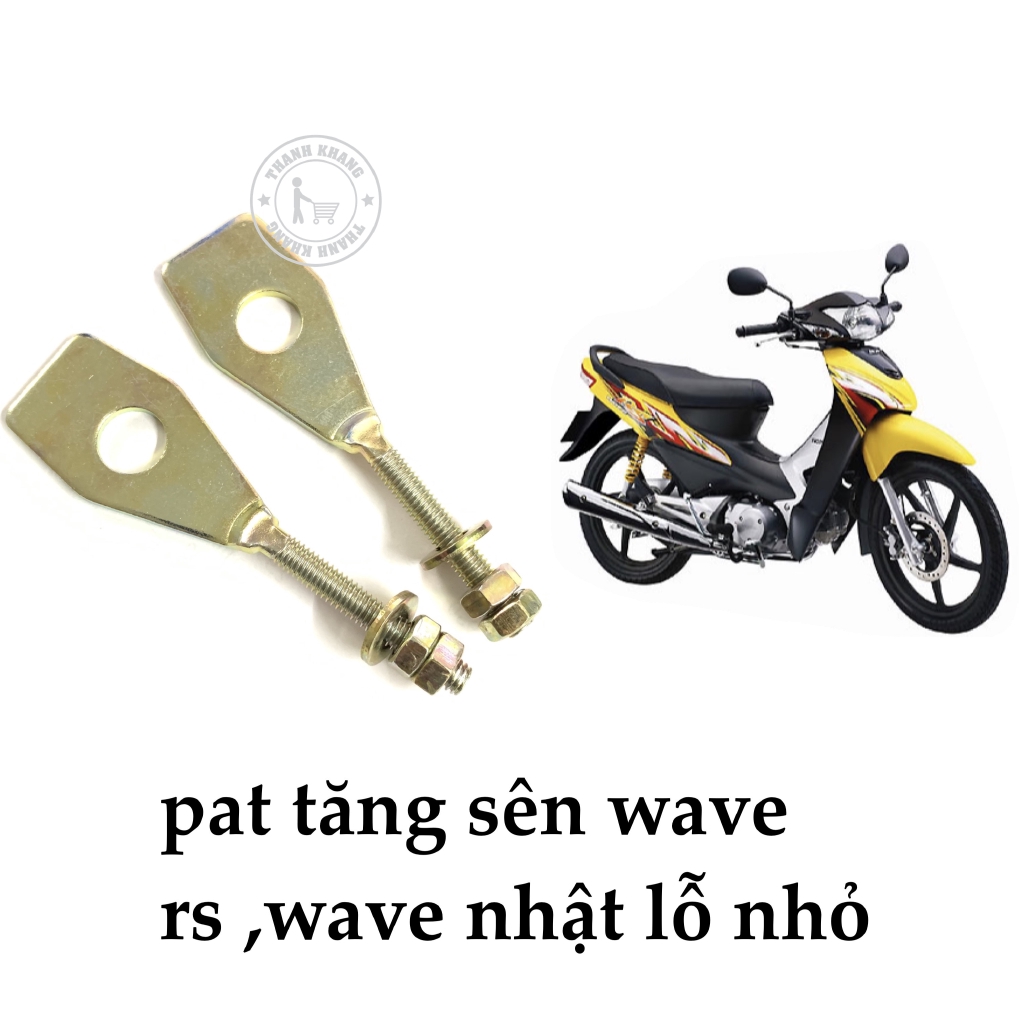 pat tăng sên sirius,wave nhật,wave rs 100,dream (1 cặp) thanh khang