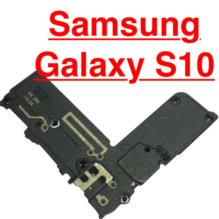 Loa ngoài SAMSUNG S10 loa chuông lớn ringer buzzer phát âm thanh audio linh kiện điện thoại thay thế