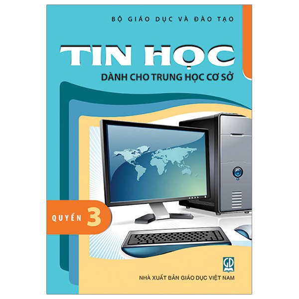 Sách - Tin Học Dành Cho Trung Học Cơ Sở - Quyển 3