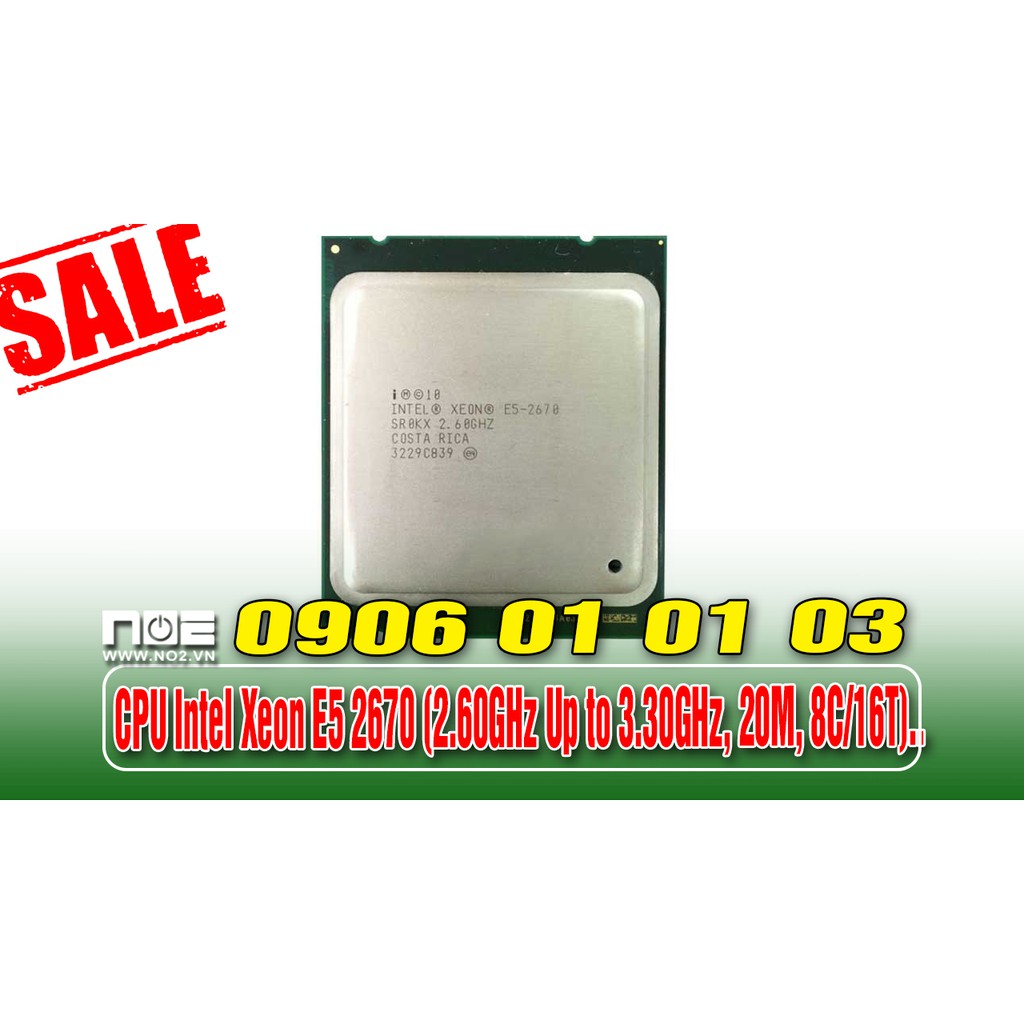 CPU Intel Xeon E5 2670 (2.60GHz Up to 3.30GHz, 20M, 8C/16T) TRAY