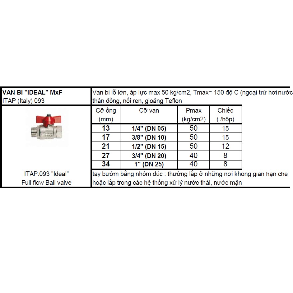 Van bi tay bướm đồng 1 đầu ren ngoài 1 đầu ren trong art.093 Italy áp lực 40kg phi 27 phi 34