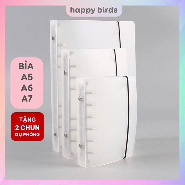 Bìa sổ còng Binder A5 A6 A7 6 còng sắt, bìa nhựa làm sổ planner bullet journal  HappyBirds