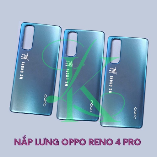 Nắp lưng oppo reno 4 pro không kèm kính camera ( Nắp lưng thay cho oppo Reno 4 Pro )