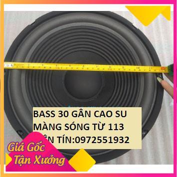 BASS 30 GÂN CAO SU MÀNG SÓNG TỪ 113 GIÁ 1 CHIẾC - CHO LOA KÉO HOẶC AMPLI NHỎ