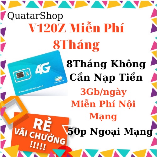 SIM 4G Viettel 1Năm V120n, V120z 16Tháng 8Tháng 4GB/Ngày, Free Nội Mạng, 50p Ngoại Mạng KHÔNG TRÔI NGÀY SỬ DỤNG