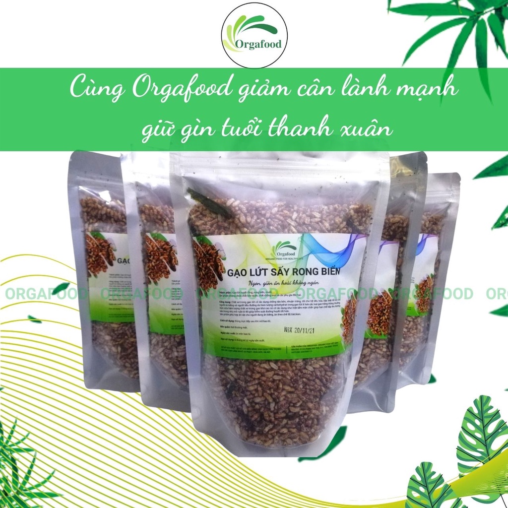 Gạo lứt sấy rong biển 500g Orgafood Eatclean ăn vặt healthy giảm cân, công nghệ sấy mới không dùng dầu cực ít calo