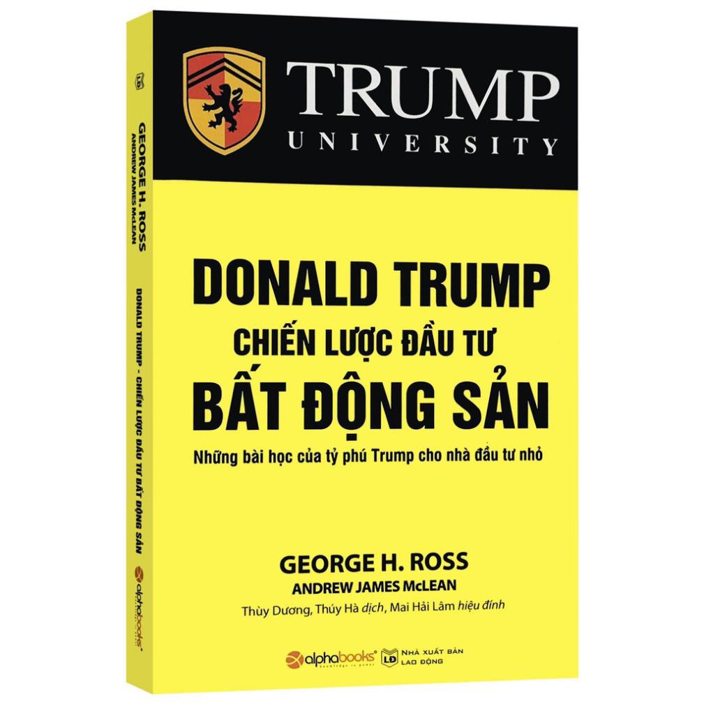 Sách - Donald Trump - Chiến Lược Đầu Tư Bất Động Sản (Tái Bản 2021)
