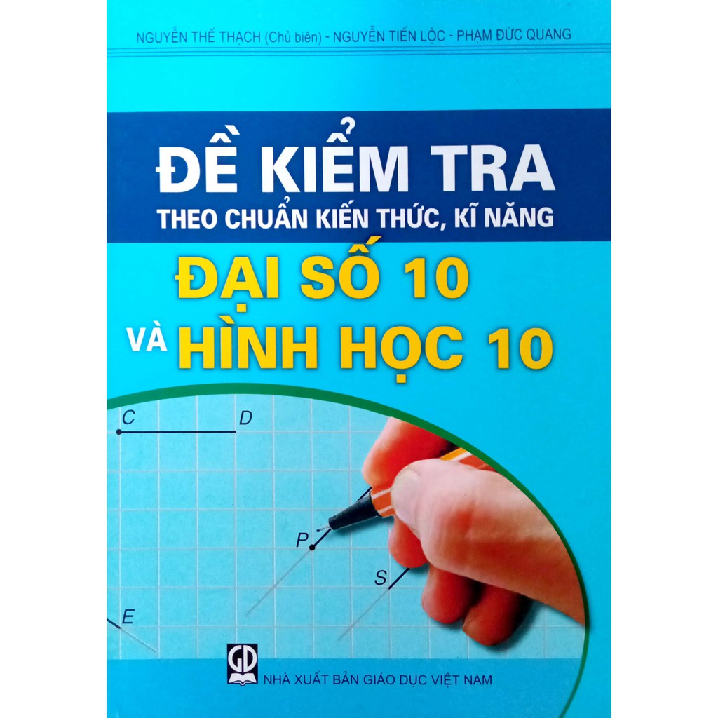 Sách - Đề kiểm tra Theo chuẩn kiến thức, kĩ năng - Đại Số &amp; Hình Học 10