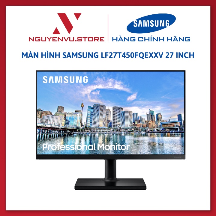 Màn hình Samsung LF27T450FQEXXV 27 Inch / LF24T450FQEXXV 24 Inch / LF22T450FQEXXV 22 Inch
