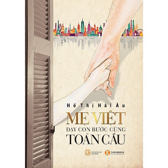 Sách - Mẹ Việt Dạy Con Bước Cùng Toàn Cầu ( Bìa Cứng)Tặng Bookmark