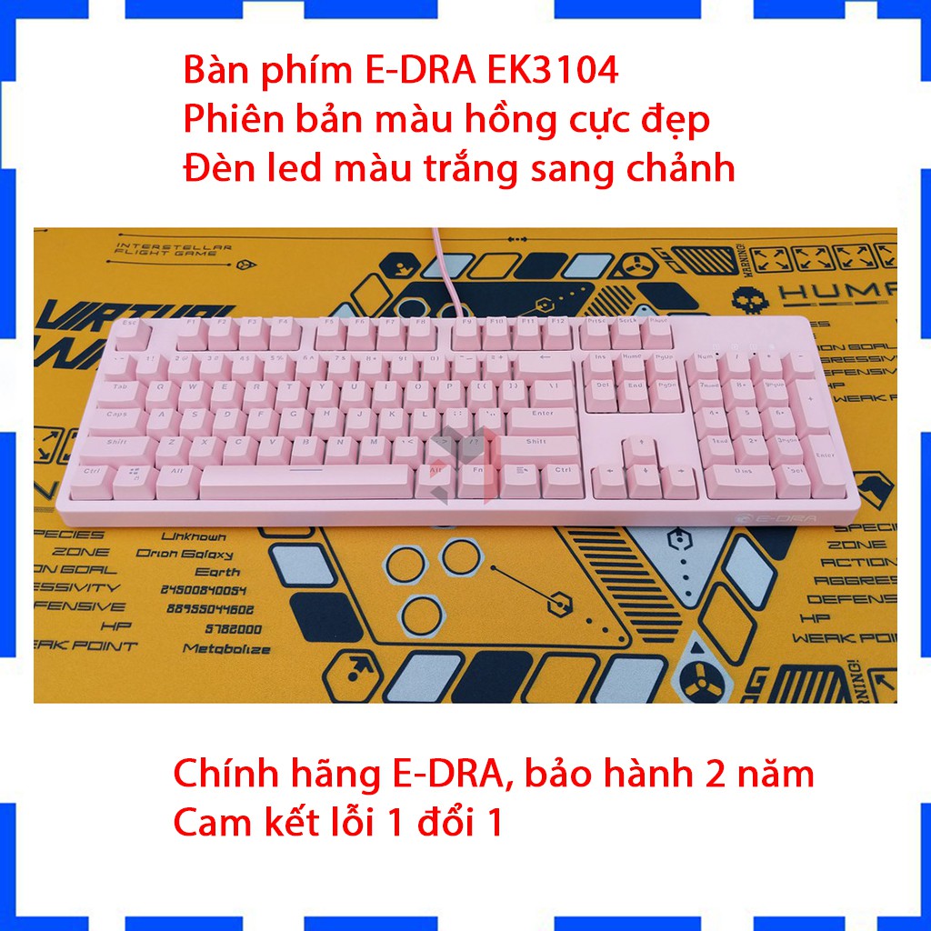 Bàn phím cơ E-DRA EK3104 Phiên bản màu hồng cực đẹp - Blue/ Red/ Brown Switch - Cam kết chính hãng - Bảo hành 2 năm