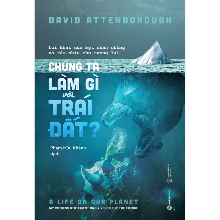 Sách - Chúng Ta Làm Gì Với Trái Đất?