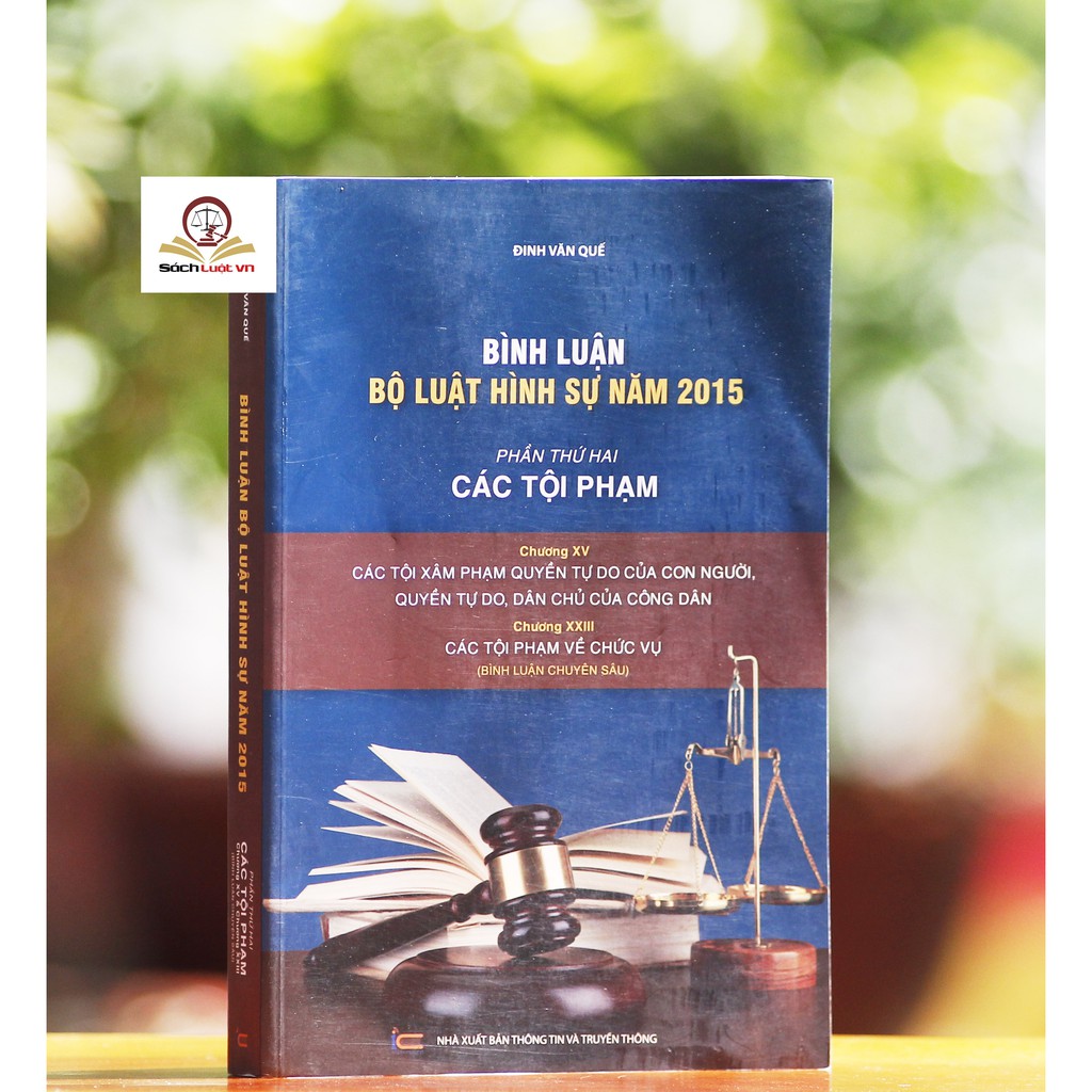 Sách- Bình luận bộ luât hình sự 2015, phần thứ hai các tội phạm chương XV, XXIII