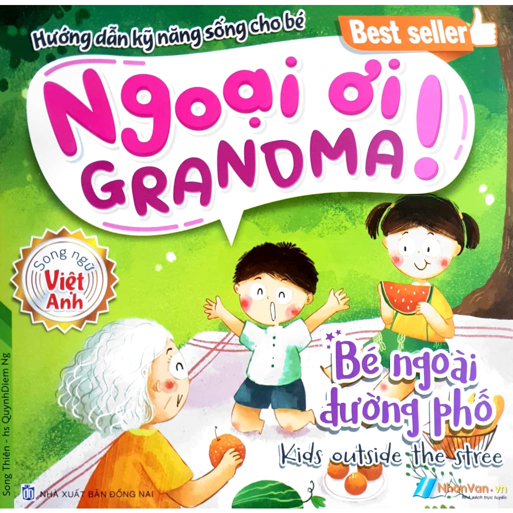 Sách - Ngoại Ơi! (Grandma!) Hướng dẫn ký năng sống cho bé (Song ngữ Việt - Anh)