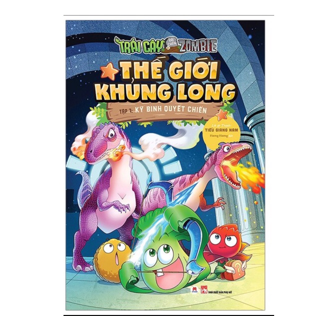 Sách - Trái cây đại chiến Zombie-Thế giới khủng long-tập 7 : Kỳ binh quyết chiến