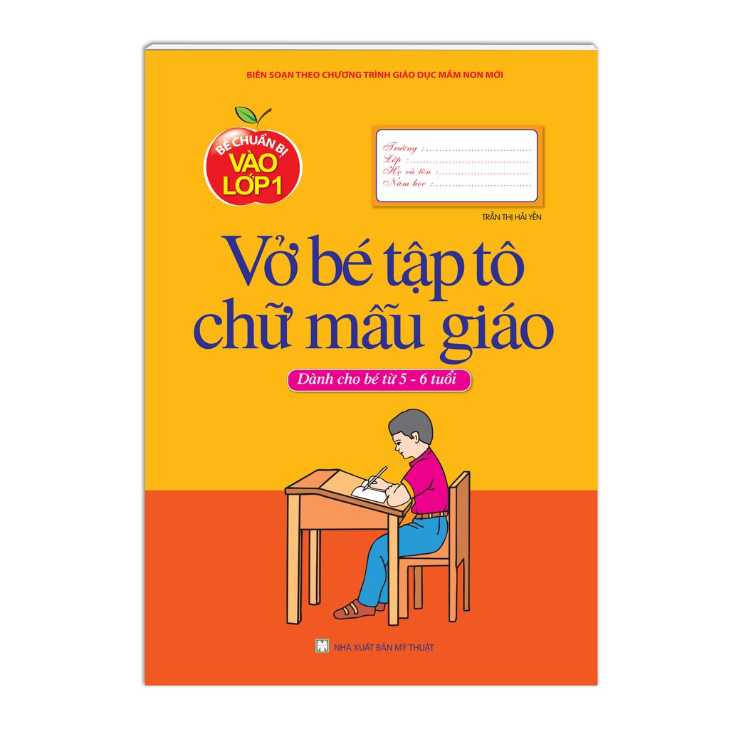 Sách - Bé chuẩn bị vào lớp 1 - Vở bé tập tô chữ mẫu giáo ( dành cho bé từ 5-6 tuổi )