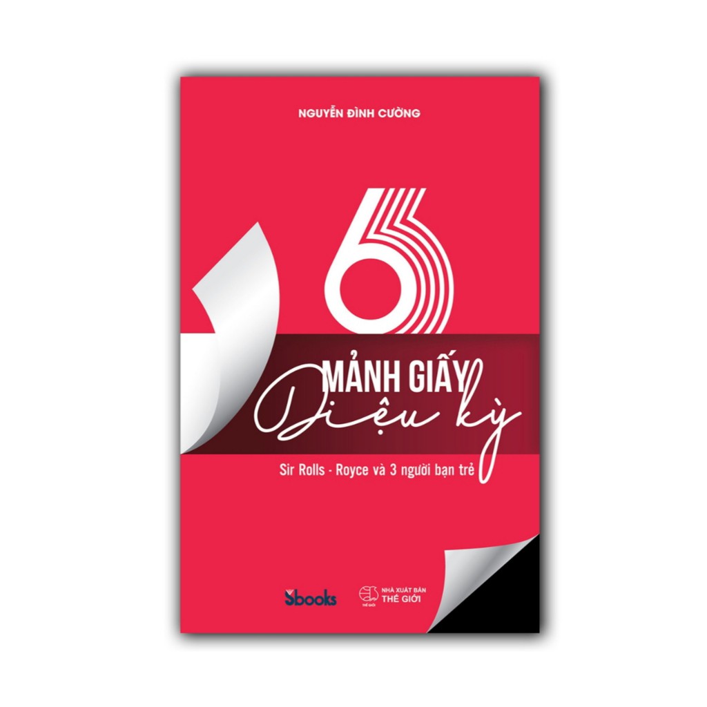 Sách - 6 mảnh giấy diệu kỳ (Nguyễn Đình Cường)