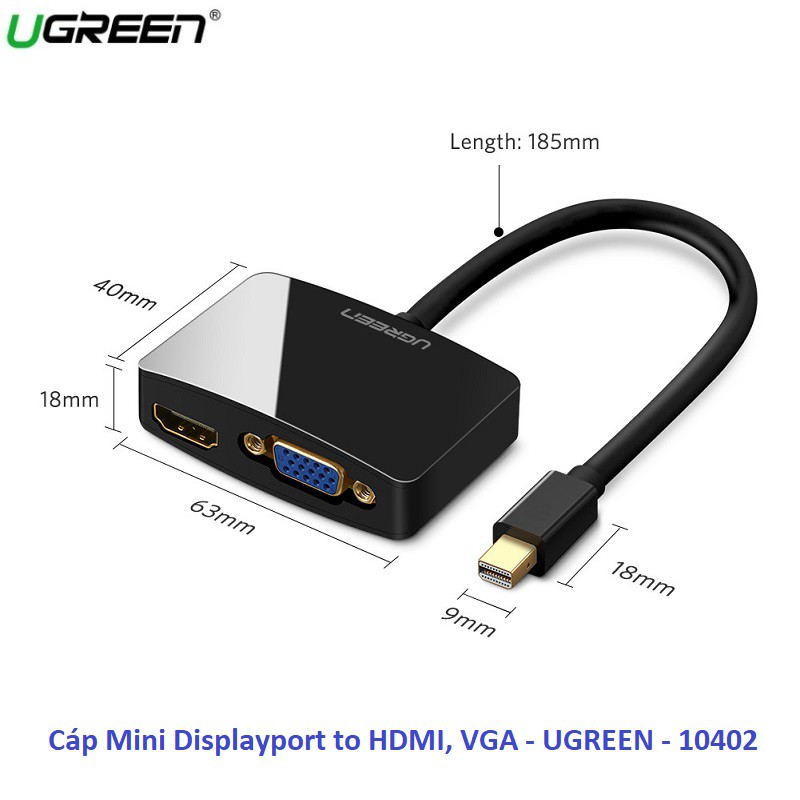 Cáp Chuyển Đổi Mini Displayport To HDMI, VGA Chính Hãng Ugreen 10439