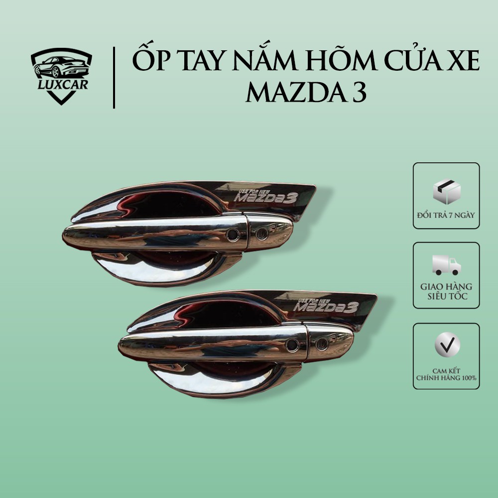 Ốp tay nắm hõm cửa MAZDA 3 - Nhựa ABS mạ Crom LUXCAR cao cấp