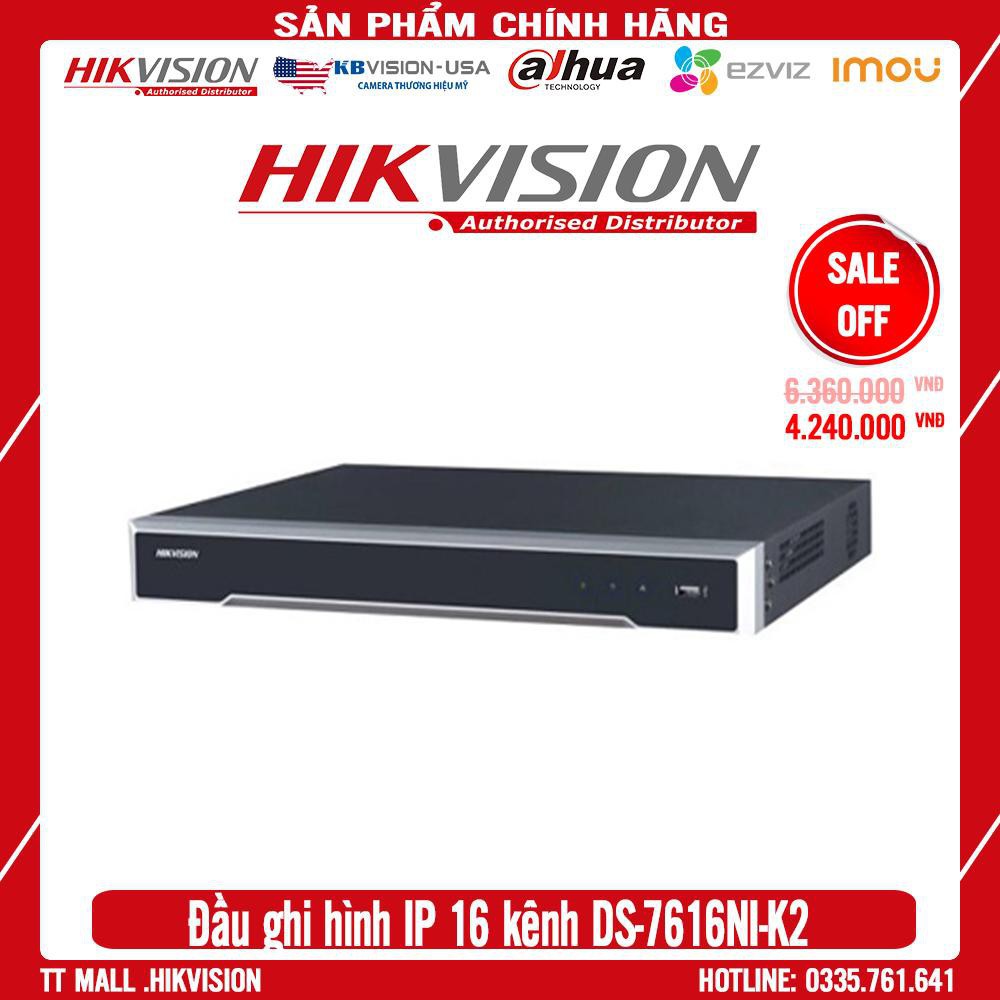 Đầu ghi hình IP  16 kênh HIKVISION DS-7616NI-K2 HÀNG CHÍNH HÃNG - BẢO HÀNH 2 NĂM