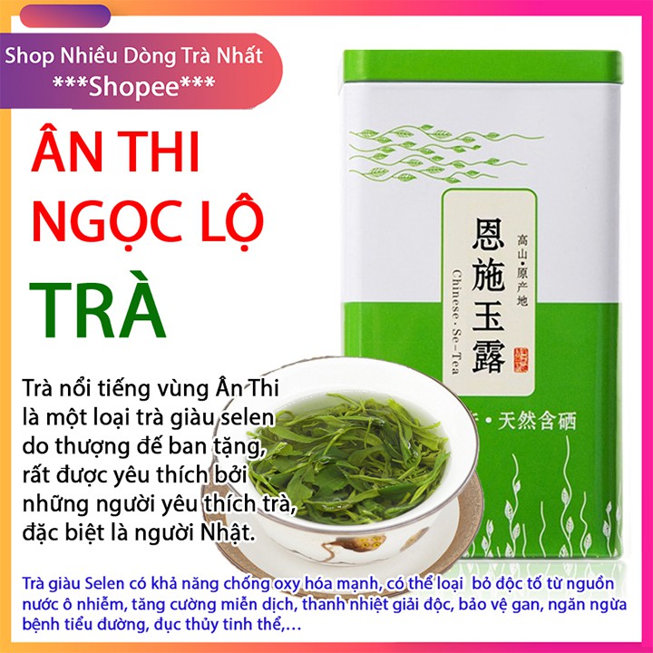 Trà Xanh ÂN THI NGỌC LỘ - 10 gram DÙNG THỬ - Trà ngon giàu selen 100% nhập từ Ân Thi, Hồ Bắc