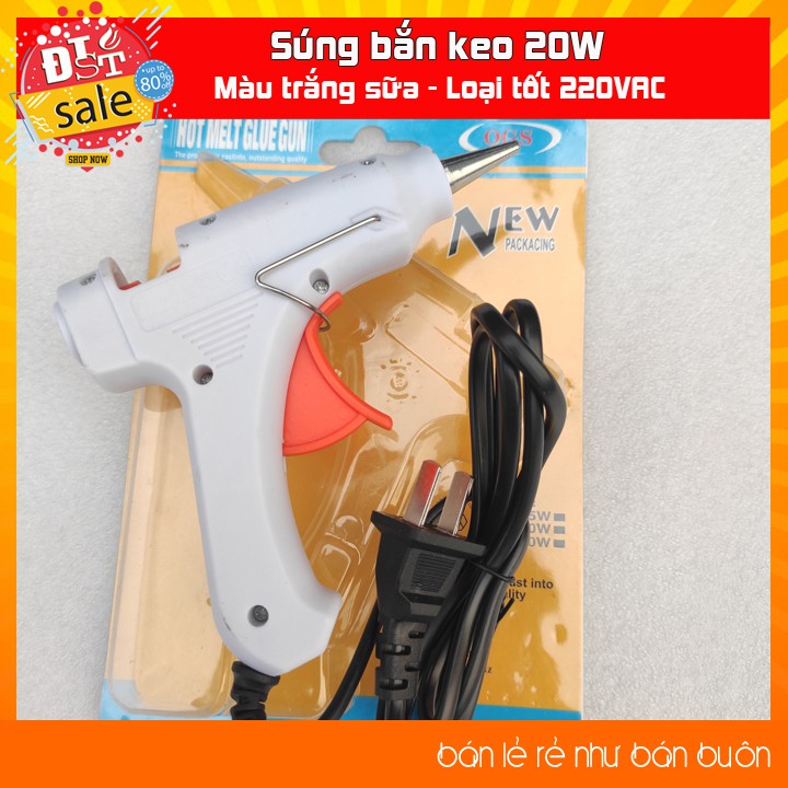 ✅ [RẺ NHẤT VIỆT NAM] ⚡ Súng bắn keo 220V 20W - Màu trắng sữa loại tốt