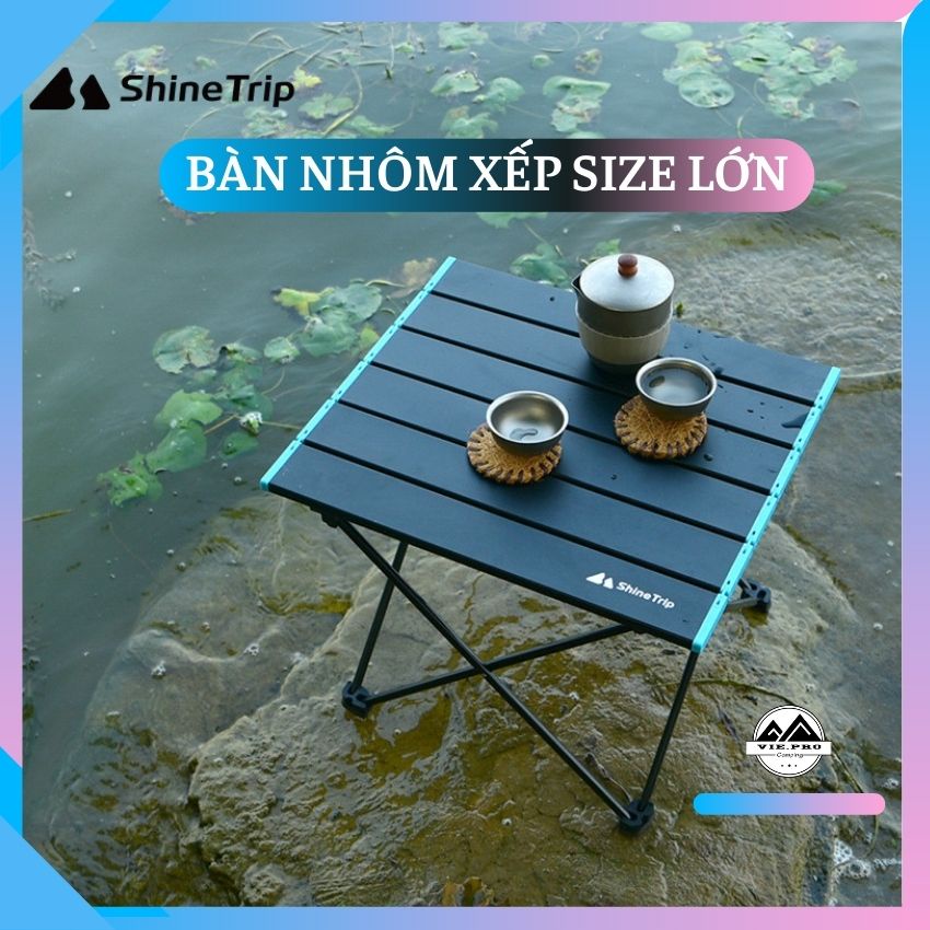 Bàn Nhôm Gấp Gọn Du Lịch Dã Ngoại Cắm Trại Size M - L - S Mẫu bàn xếp Shine Trip 11