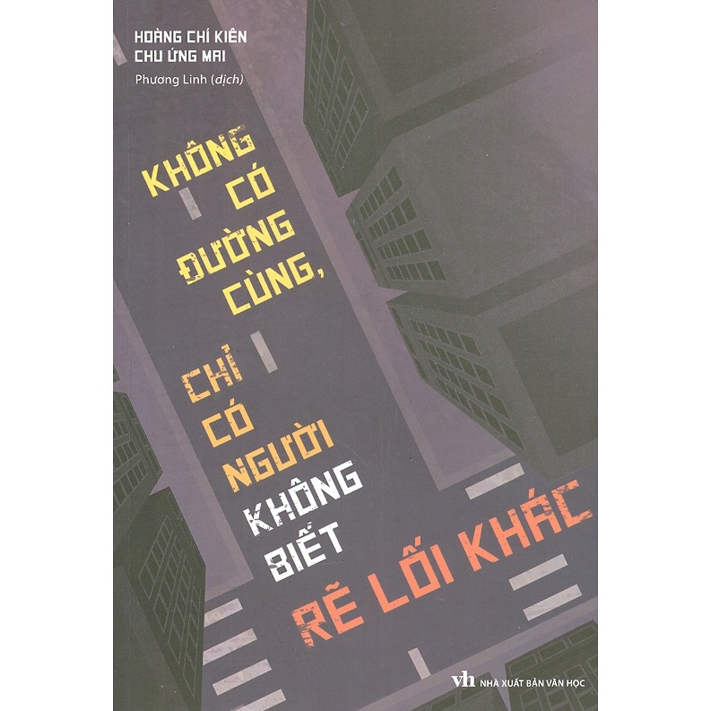 Sách - Không Có Đường Cùng, Chỉ Có Người Không Biết Rẽ Lối Khác